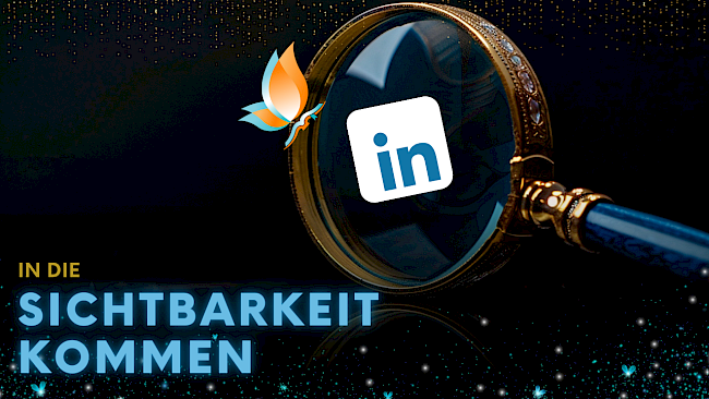 In die Sichtbarkeit kommen