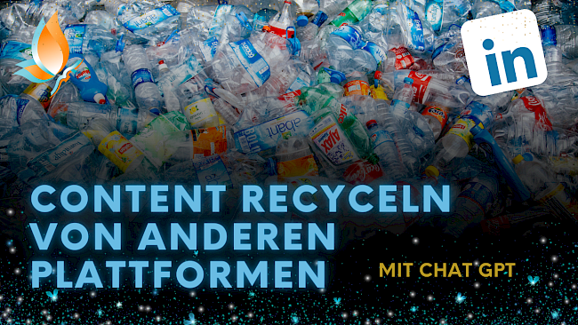 Content Recyceln von anderen Plattformen mit Chat GPT