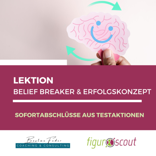 Belief Breaker & Erfolgskonzept