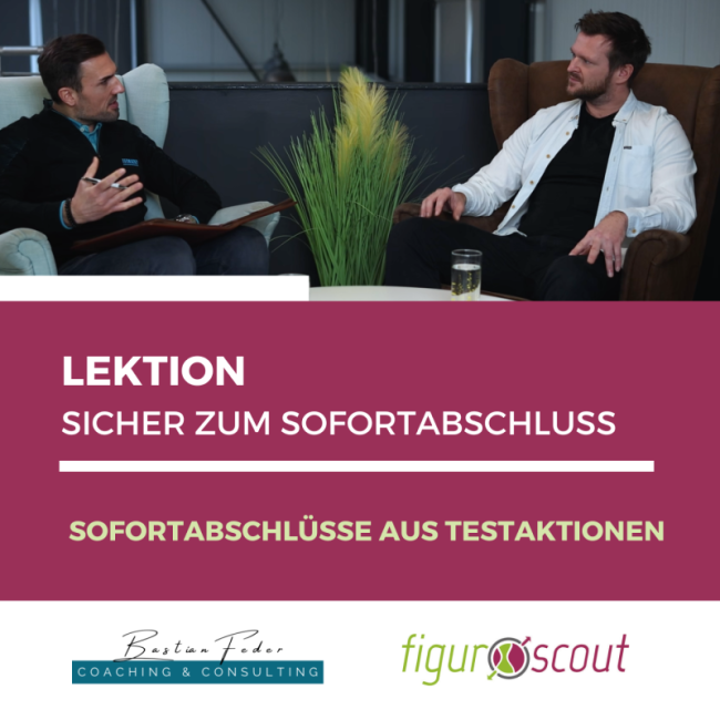 Sicher zum Sofortabschluss