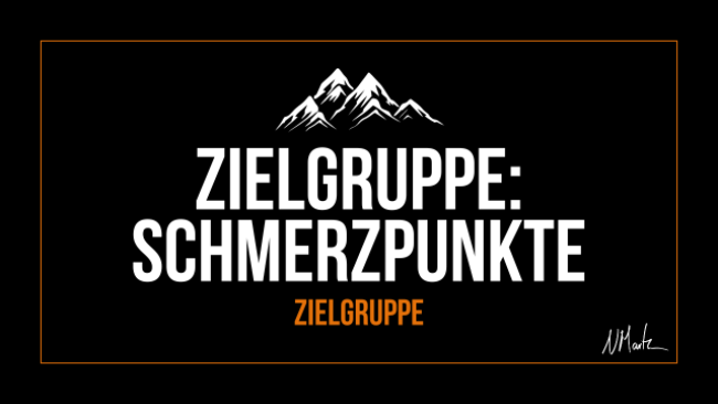 Zielgruppe: Schmerzpunkte erkennen