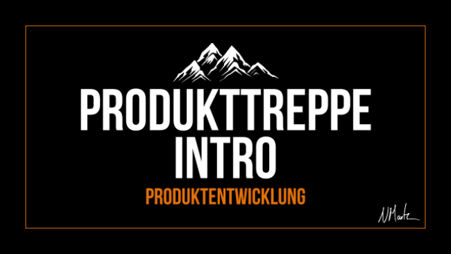 Intro Produkttreppe