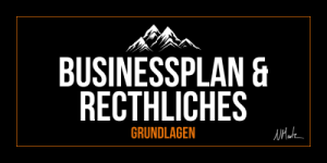 Businessplan & Rechtliches