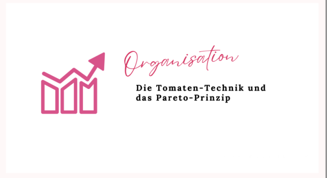 Tomatentechnik und Pareto