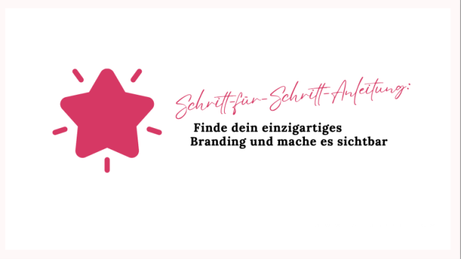 Dein einzigartiges Branding