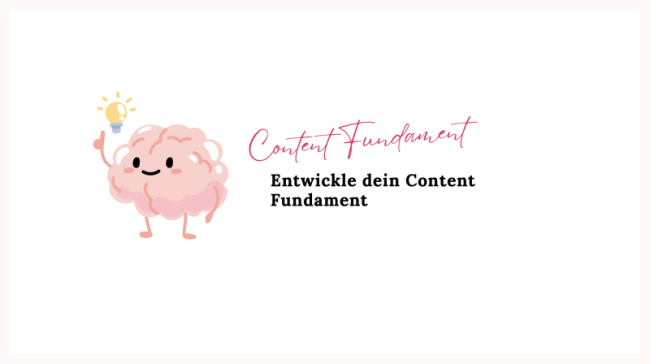 Dein Content Fundament