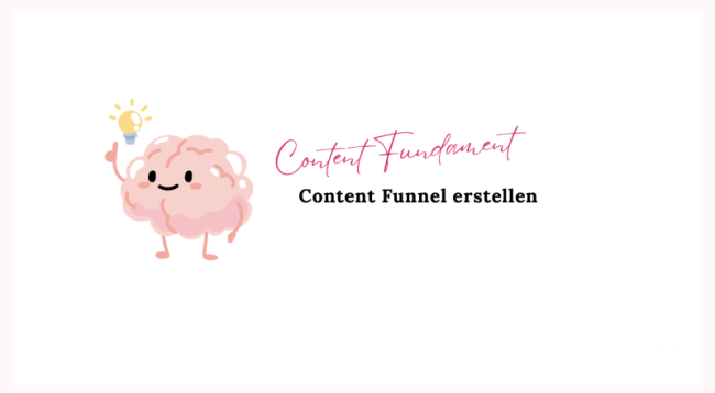 Content Funnel richtig verstehen und anwenden - Game Changer Formel