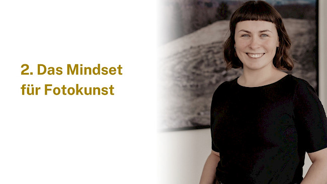 2. Das Mindset für Fotokunst