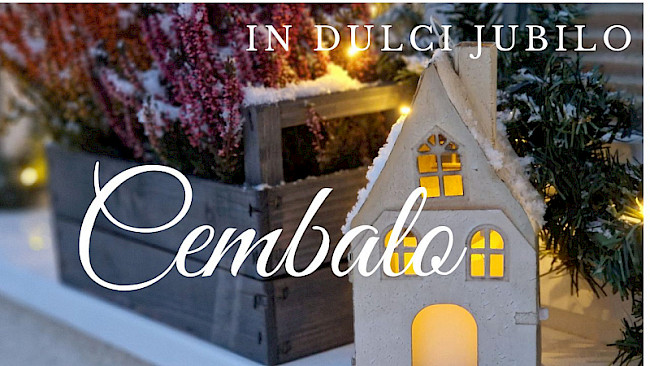 Cembalobegleitung (In dulci jubilo)
