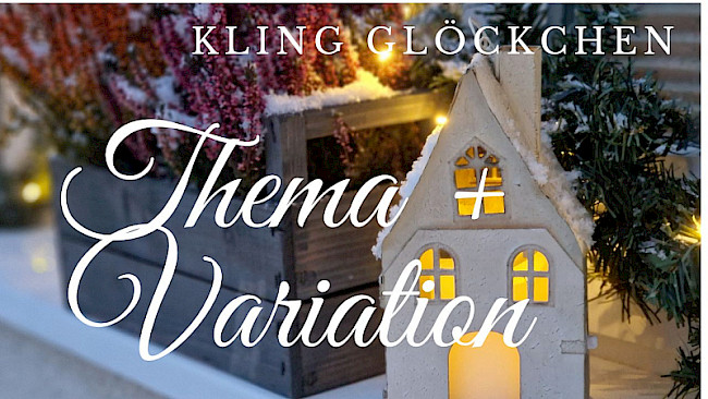 Thema + Variation (Kling Glöckchen)