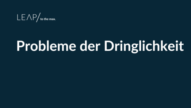 Probleme der Dringlichkeit