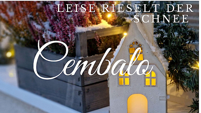 Cembalobegleitung (Leise rieselt der Schnee)