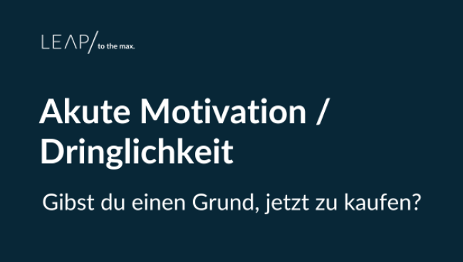 Akute Motivation / Dringlichkeit