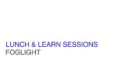 Lunch & Learn Sessions