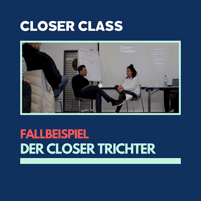Fallbeispiel: Der Closer Trichter
