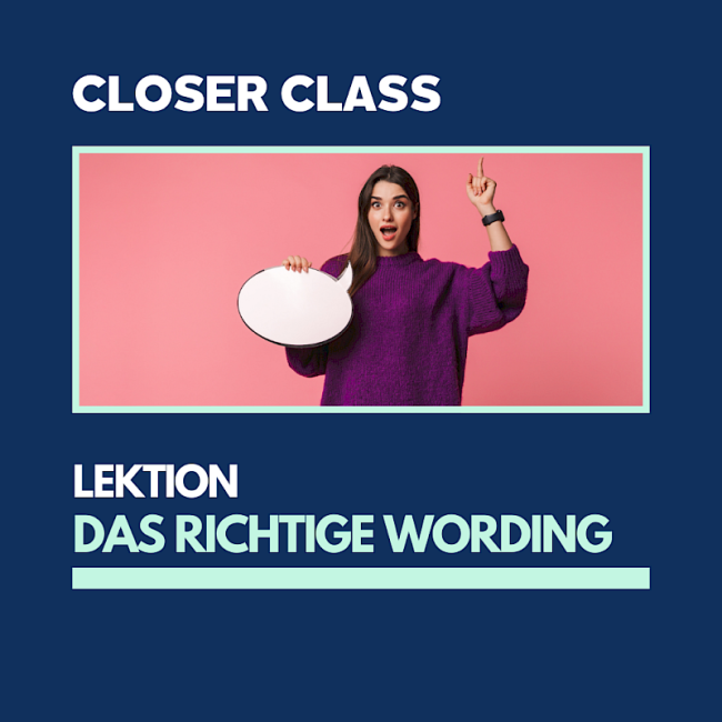 Das richtige Wording