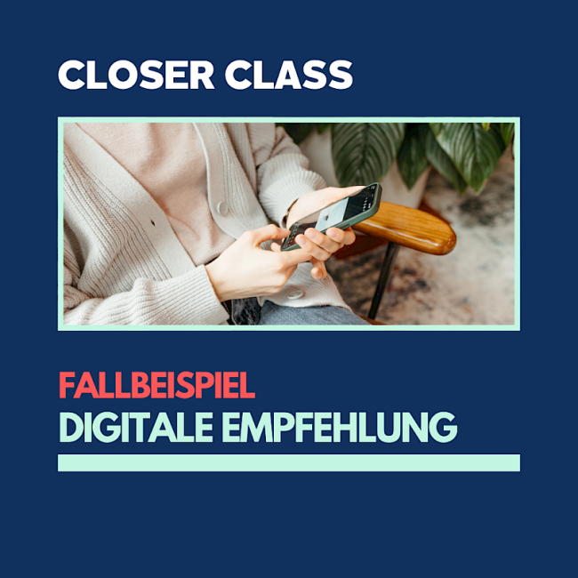 Fallbeispiel: Digitale Empfehlung