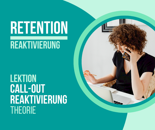 Call-Out Reaktivierung Theorie