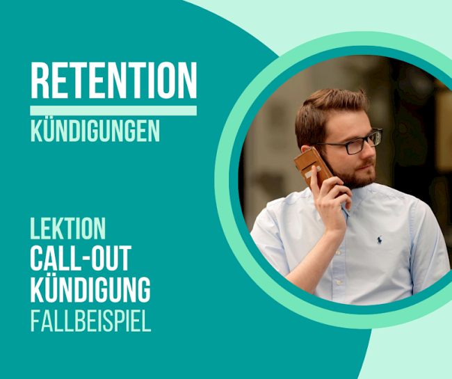 Call-Out Kündigung Fallbeispiel