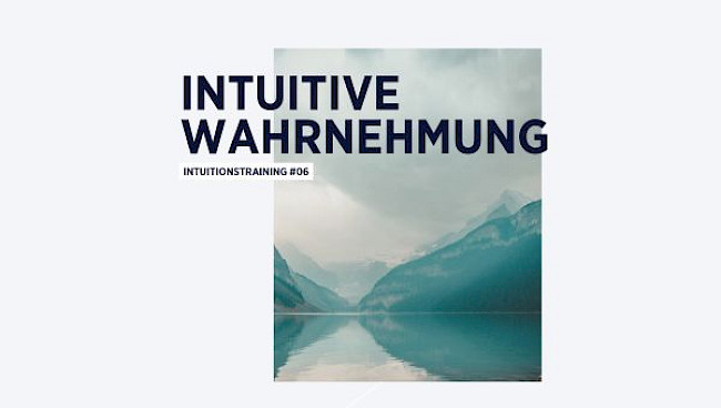 Hintergrundinformation zu intuitiver Wahrnehmung