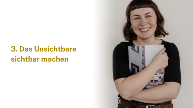 Das Unsichtbare sichtbar machen