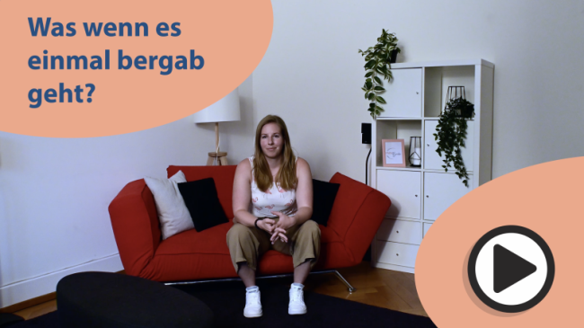 Was wen es mal bergab geht?