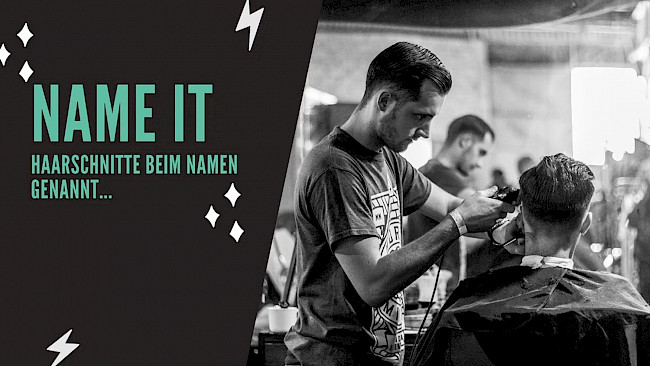 Name it: Herren Frisuren