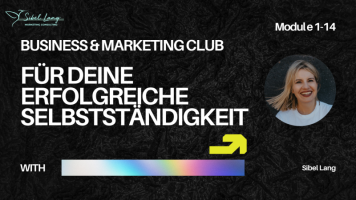 Selbstständig Erfolgreich: Business & Marketing Mastery