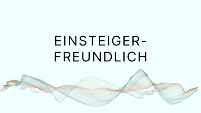 Einsteigerfreundlich? Und wie!