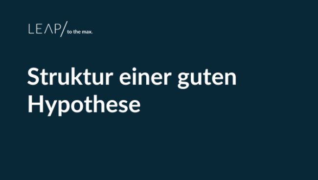 Struktur einer guten Hypothese