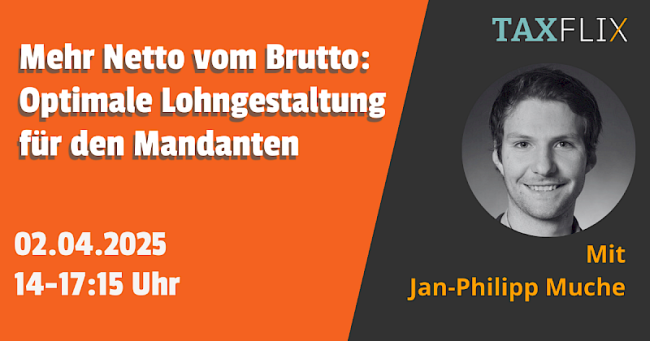 Mehr Netto vom Brutto: Optimale Lohngestaltung für den Mandanten