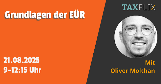 Grundlagen der Einnahmenüberschussrechnung (EÜR)