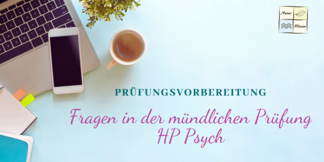 Fragen in der mündlichen Prüfung HP Psych