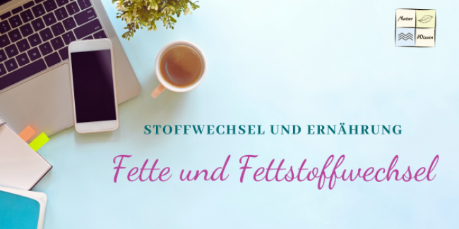 Fette und Fettstoffwechsel