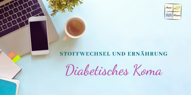 Diabetisches Koma