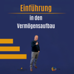 Einführung in den Vermögensaufbau