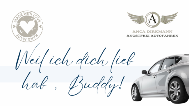 Weil ich dich lieb hab Buddy!