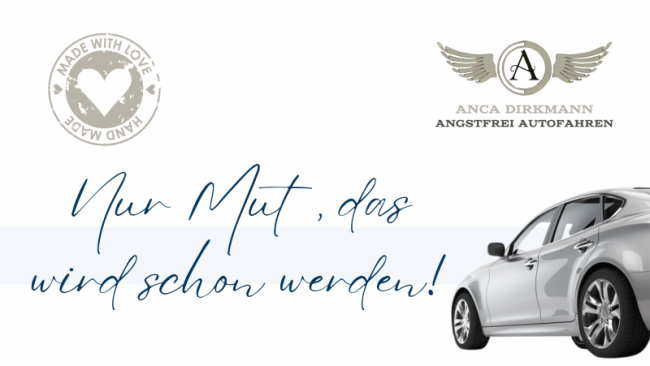 Nur Mut, das wird schon werden!