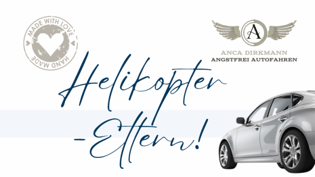 Helikopter - Eltern!