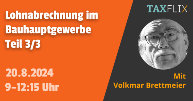 Lohnabrechnung im Bauhauptgewerbe Teil 3/3