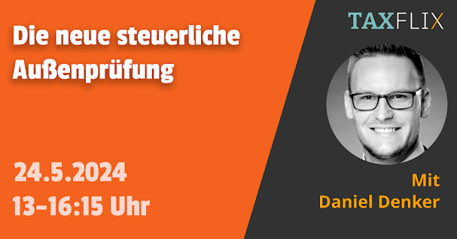 Die neue steuerliche Außenprüfung