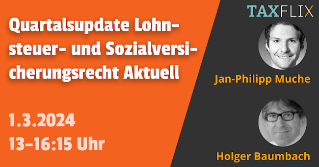 Quartalsupdate Lohnsteuer- und Sozialversicherungsrecht Aktuell