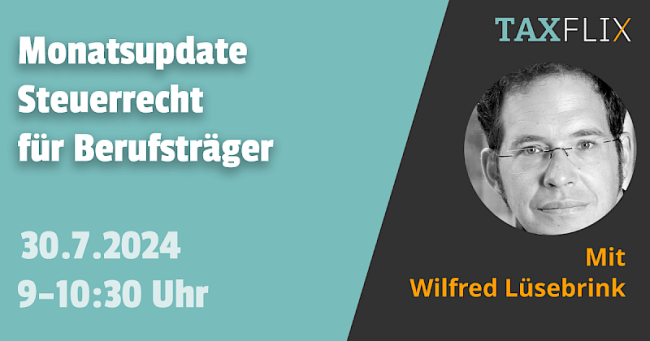 Monatsupdate Steuerrecht für Berufsträger