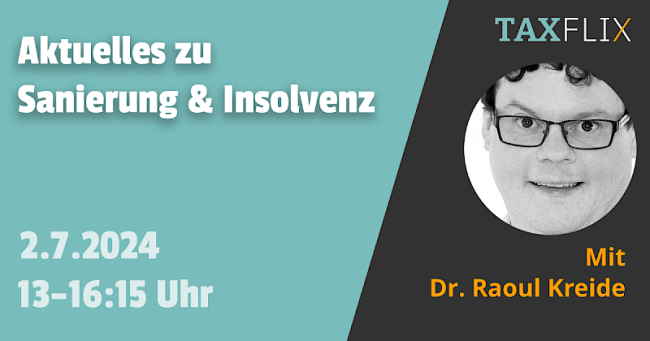 Aktuelles zu Sanierung & Insolvenz