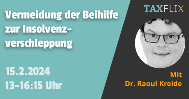 Vermeidung der Beihilfe zur Insolvenzverschleppung