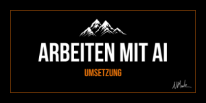 Arbeiten mit AI