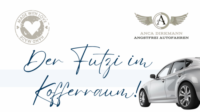 Der Futzi im Kofferraum!