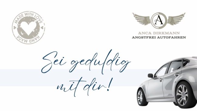 Sei geduldig mit dir!