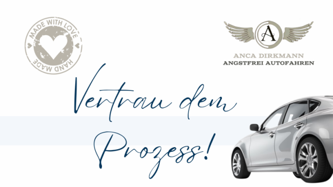 Vertrau dem Prozess!