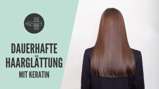Dauerhafte Glättung mit Keratin